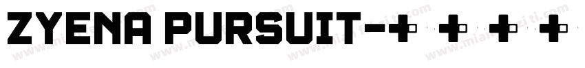 ZYENA Pursuit字体转换